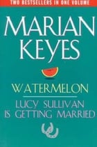 Watermelon by Marian Keyes