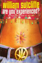 Are You Experienced by William Sutcliffe