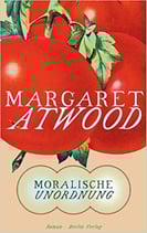Atwood Margaret, Moralische Unordnung