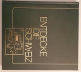 Imhof Gottfried, Entdecke die Schweiz Band 6