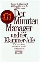 Blanchard/Oncken, Der Minuten Manager und der Klammer-Affe