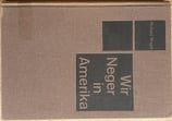Wright Richard, Wir Neger in Amerika