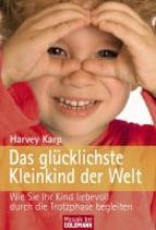 Karp Harvey Dr., Das glücklichste Kleinkind der Welt