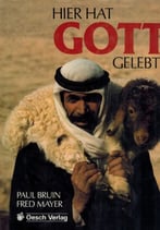 Hier hat Gott gelebt