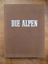 Schmithals Hans, Die Alpen - Das Gesamtgebiet in Bildern
