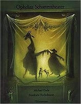 Ende Michael, Ophelias Schattentheater