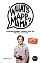 Campe Robert, What's App, Mama?