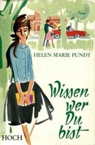Pundt Helen Marie, Wissen wer du bist