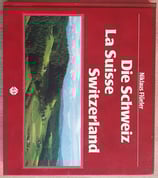 Flüeler Niklaus, Die Schweiz La Suisse Switzerland