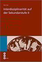 Interdisziplinarität auf der Sekundarstufe II