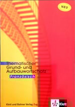 Thematischer Grund- und Aufbauwortschatz Französisch