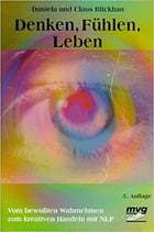 Blickhan Daniela und Claus, Denken, Fühlen, Leben
