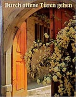 Bartsch Albert, Durch offene Türen gehen