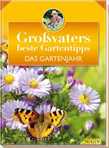 Bastian Hans-Werner, Grossvaters beste Gartentipps