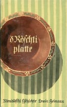 Heimann Erwin, d'Röschtiplatte