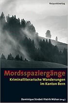 Strebel/Wülser: Mordsspaziergänge
