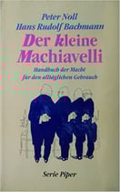 Noll / Bachmann, Der kleine Machiavelli