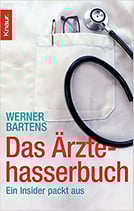 Bartens Werner, Das Ärztehasserbuch