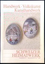 Schweizer Heimatwerke - Handwerk, Volkskunst, Kunsthandwerk 2/1987