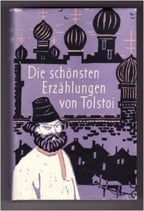 Tolstoi Leo, Die schönsten Erzählungen von Tolstoi