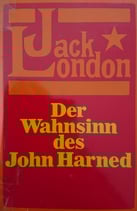 London Jack, Der Wahnsinn des John Harned