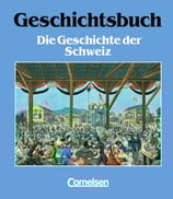 Geschichtsbuch - Die Geschichte der Schweiz