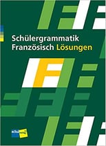 Schülergrammatik Französisch Lösungen