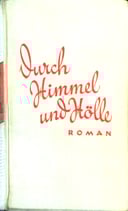 von Urbanitzky Grete, Durch Himmel und Hölle