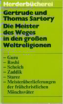 Sartory Gertrude und Thomas, Die Meister des Weges in den grossen Weltreligionen