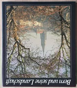 Hoorik Edmund, Bern und seine Landschaft