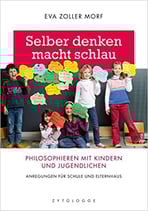 Zoller Morf Eva, Selber denken macht schlau