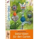 Weitenthaler Ingrid, Deko-Ideen für den Garten