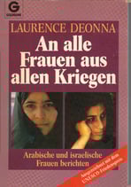 Deonna Laurence, An alle Frauen aus allen Kriegen
