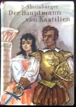 Shellabarger Samuel, Der Hauptmann von Kastilien