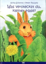 Schorno Anita, Was versteckst du kleiner Hase