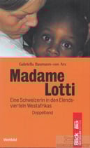 Baumann-von Arx Gabriella, Madame Lotti