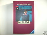 Chambers Aidan, Die Brücke