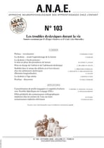ANAE N° 103 - Les troubles dyslexiques durant la vie