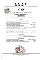 ANAE N° 106 - X-fragile et déficiences intellectuelles liées au chromosome X