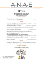 ANAE N°175 - Quels apports de la recherche au diagnostic de la dyslexie ?