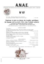 ANAE N° 87 - Repérage et prise en charge des troubles spécifiques du langage oral ou écrit (TSDL) chez l’enfant scolarisé.