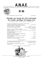ANAE N° 80 - Répondre aux besoins des élèves présentant des troubles spécifiques du langage écrit