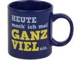 Tasse Heute mach ich mal ganz viel nix Wächtersbach