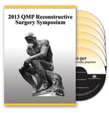 2013 QMP Reconstructive Surgery Symposium: 6-DVD Set