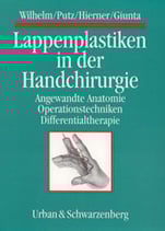 Wilhelm:  Lappenplastiken in der Handchirurgie