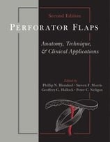 Blondeel: Perforator Flaps: Anatomy, Technique, & Clinical Applications, 2nd Edition
