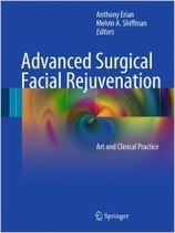 Erian/Shiffman: Advanced Surgical Facial Rejuvenation Art and Clinical Practice