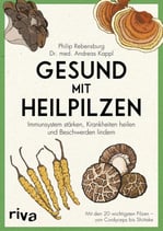 Gesund mit Heilpilzen