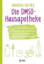 Die DMSO-Hausapotheke