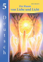 Der Raum von Liebe und Licht Nr. 5